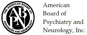 The American Board of Psychiatry and Neurology